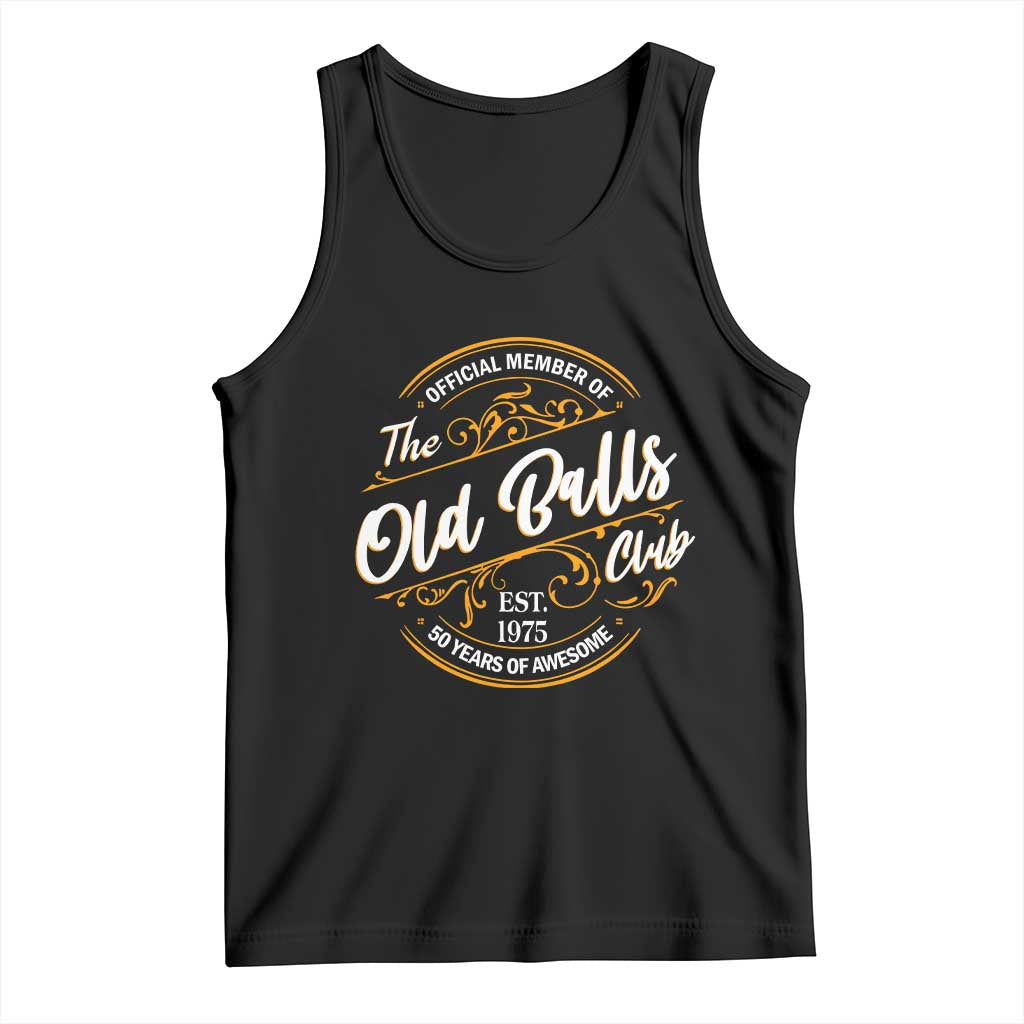 Funny 50th Birthday Tank Top Official Member Of The Old Ball Clubs Gen X - Wonder Print Shop