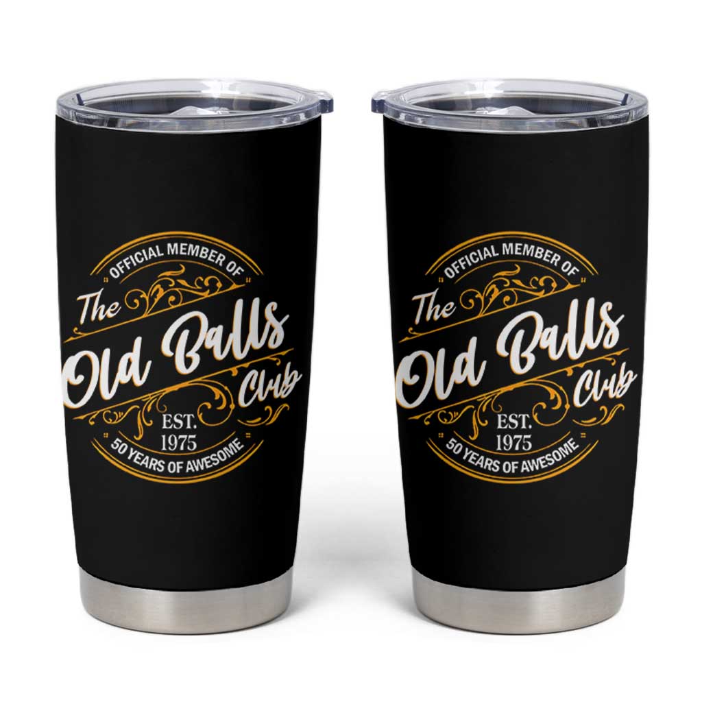 Funny 50th Birthday Tumbler Cup Official Member Of The Old Ball Clubs Gen X - Wonder Print Shop