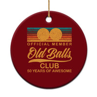 Funny 50th Birthday Ceramic Ornament Official Member Of The Old Ball Clubs Retro Sunset - Wonder Print Shop