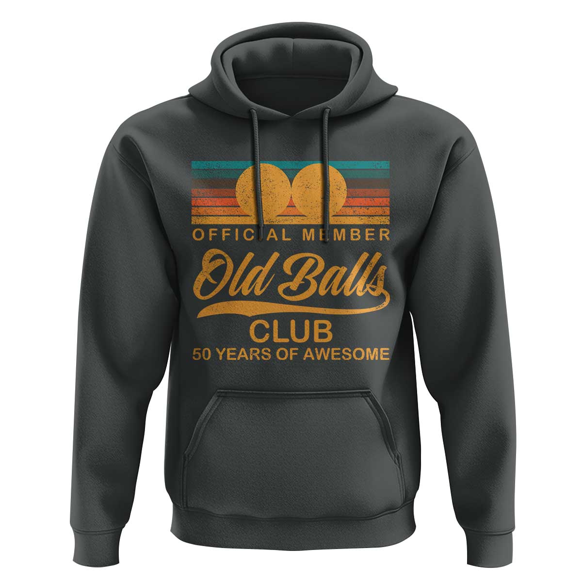 Funny 50th Birthday Hoodie Official Member Of The Old Ball Clubs Retro Sunset - Wonder Print Shop