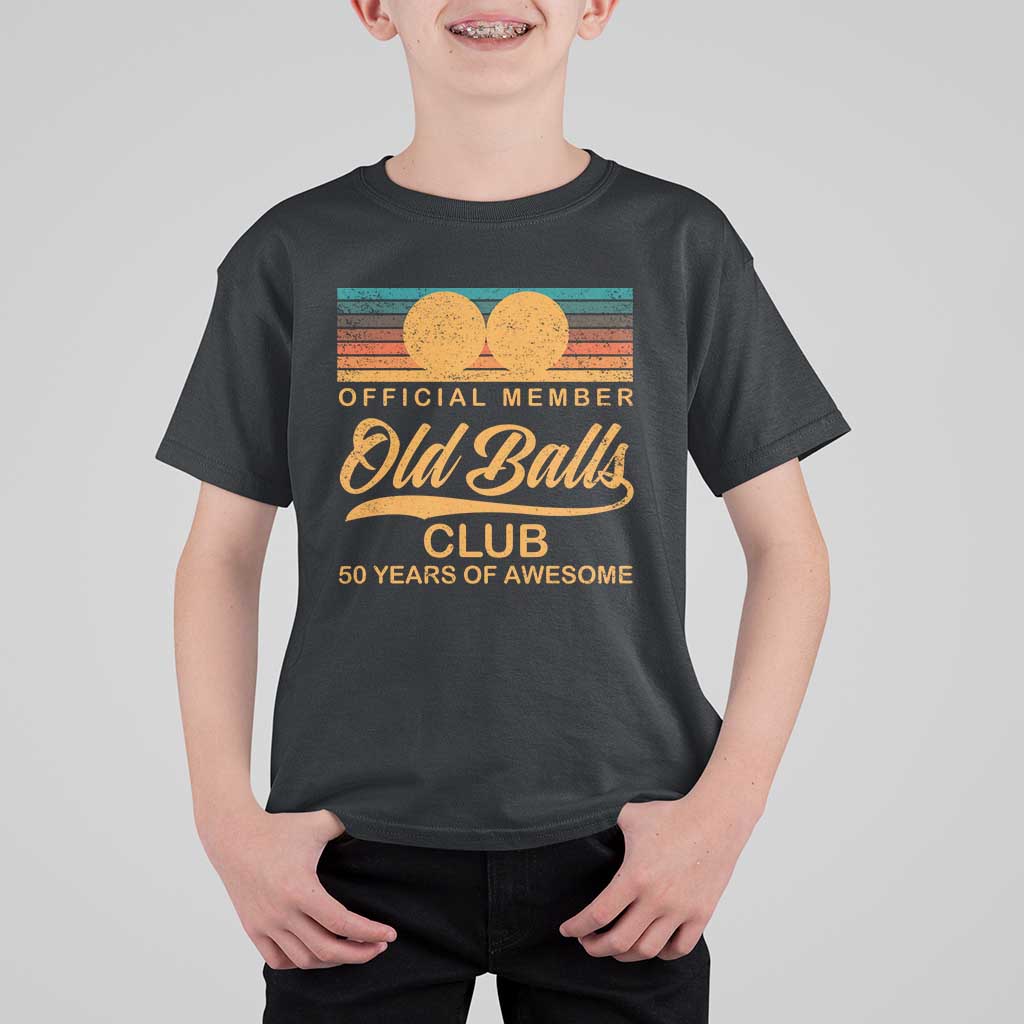 Funny 50th Birthday T Shirt For Kid Official Member Of The Old Ball Clubs Retro Sunset - Wonder Print Shop