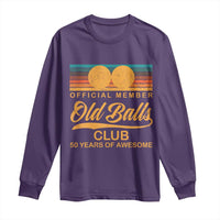 Funny 50th Birthday Long Sleeve Shirt Official Member Of The Old Ball Clubs Retro Sunset - Wonder Print Shop