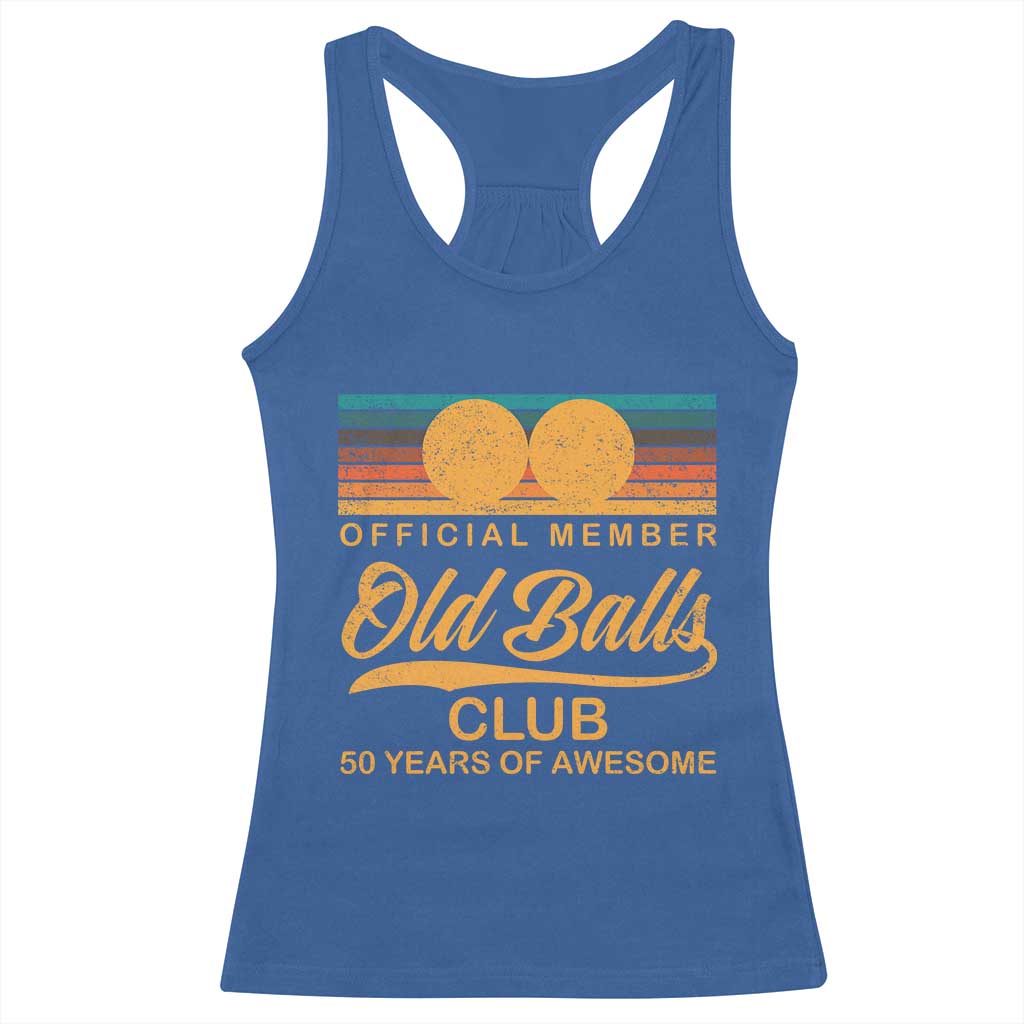 Funny 50th Birthday Racerback Tank Top Official Member Of The Old Ball Clubs Retro Sunset - Wonder Print Shop