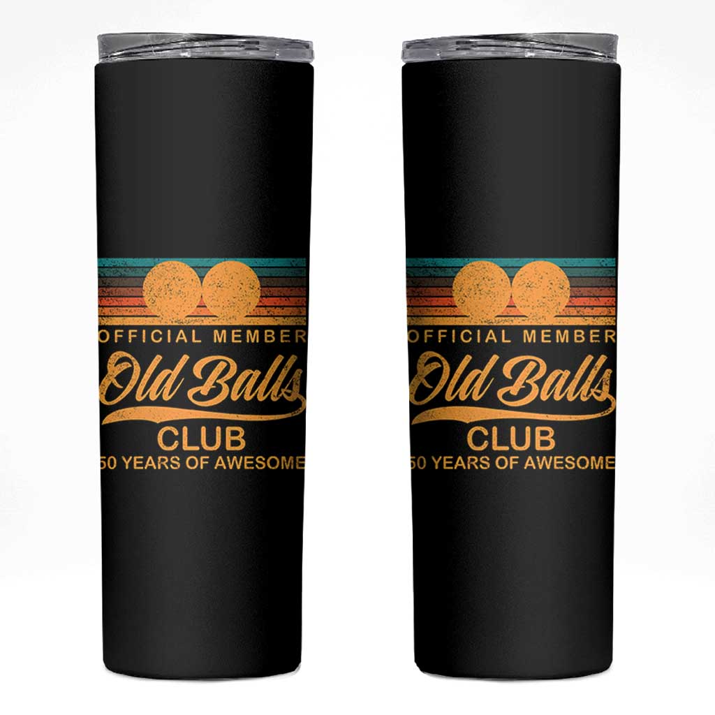 Funny 50th Birthday Skinny Tumbler Official Member Of The Old Ball Clubs Retro Sunset - Wonder Print Shop