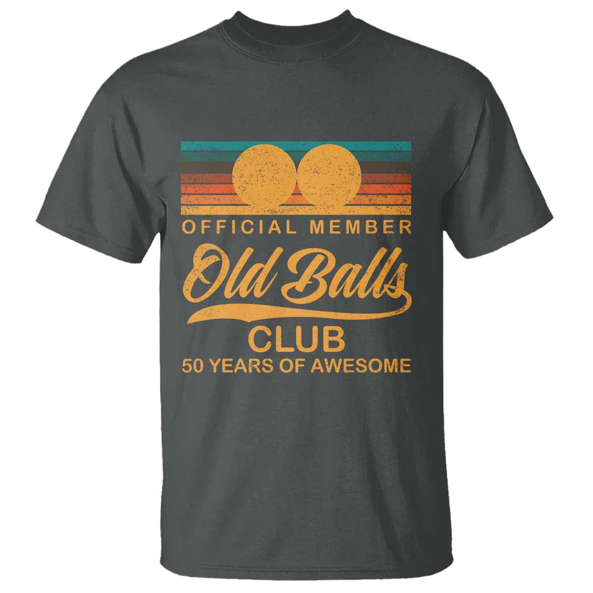 Funny 50th Birthday T Shirt Official Member Of The Old Ball Clubs Retro Sunset - Wonder Print Shop