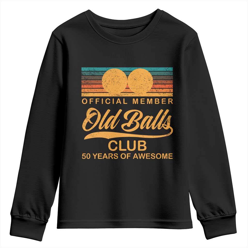 Funny 50th Birthday Youth Sweatshirt Official Member Of The Old Ball Clubs Retro Sunset - Wonder Print Shop