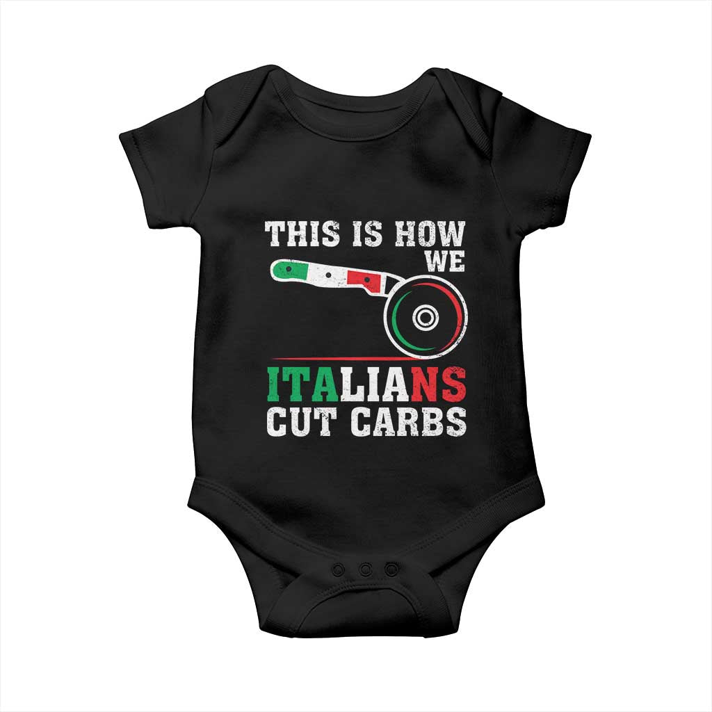 Funny This Is How We Italians Cut Carbs Baby Onesie Italian American Pizza Slice - Wonder Print Shop