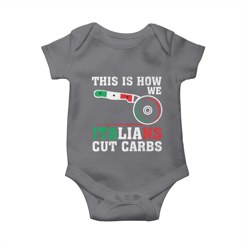 Funny This Is How We Italians Cut Carbs Baby Onesie Italian American Pizza Slice - Wonder Print Shop