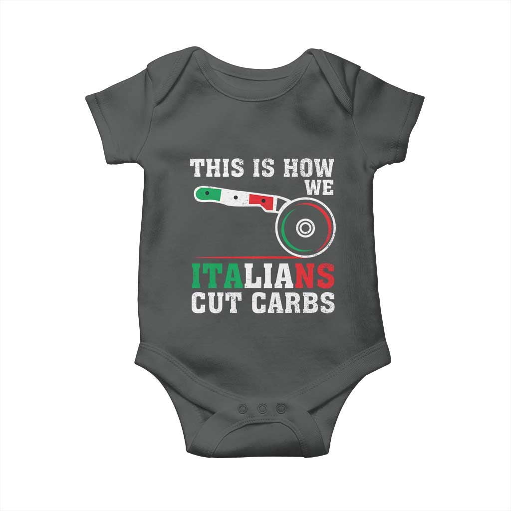 Funny This Is How We Italians Cut Carbs Baby Onesie Italian American Pizza Slice - Wonder Print Shop