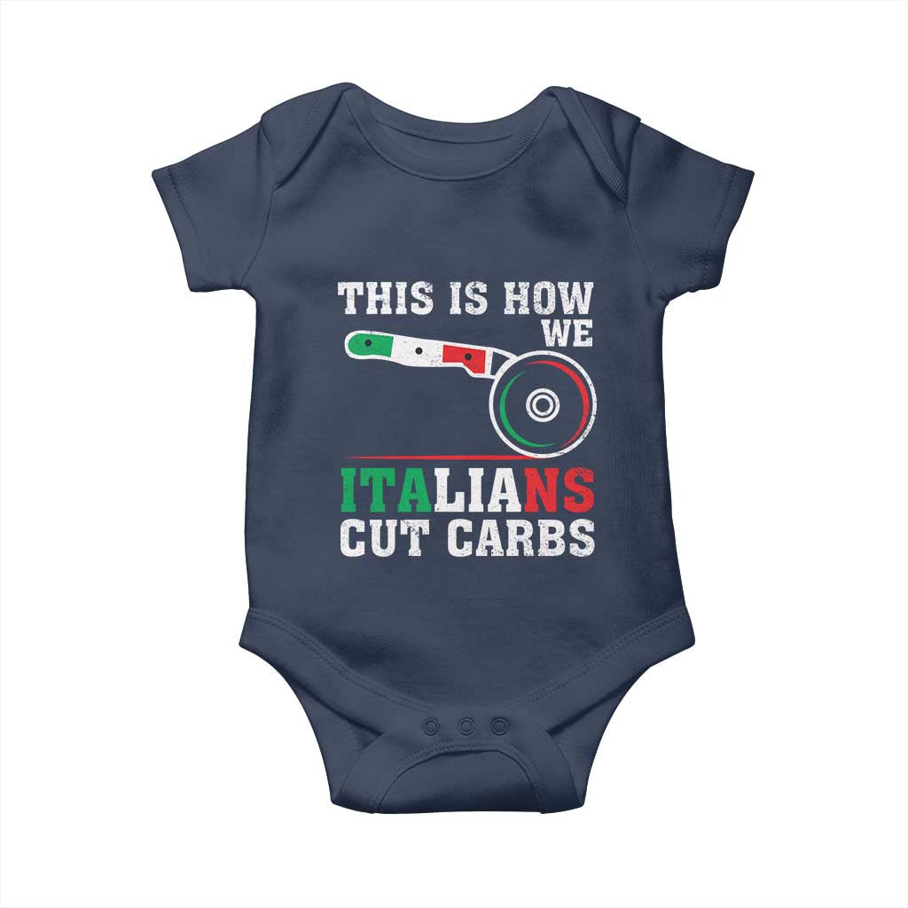 Funny This Is How We Italians Cut Carbs Baby Onesie Italian American Pizza Slice - Wonder Print Shop