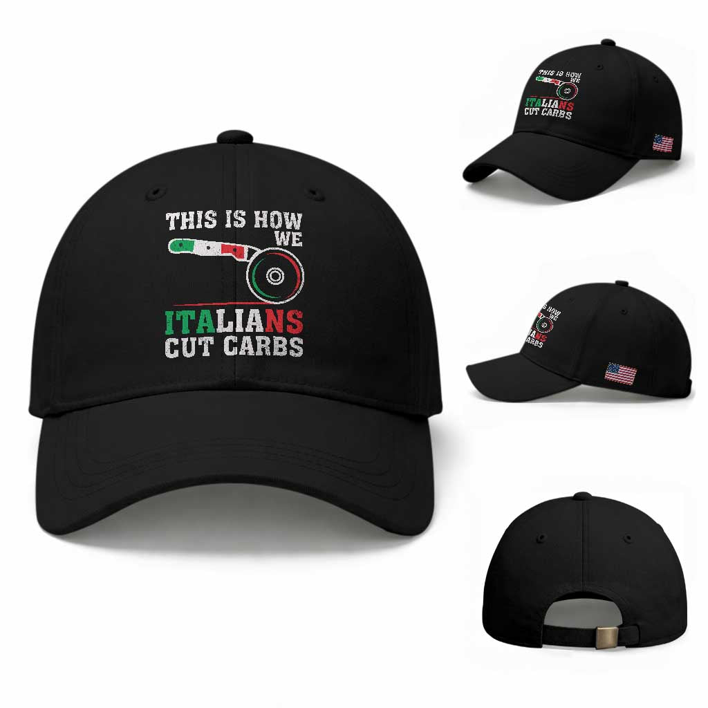 Funny This Is How We Italians Cut Carbs Baseball Cap Italian American Pizza Slice