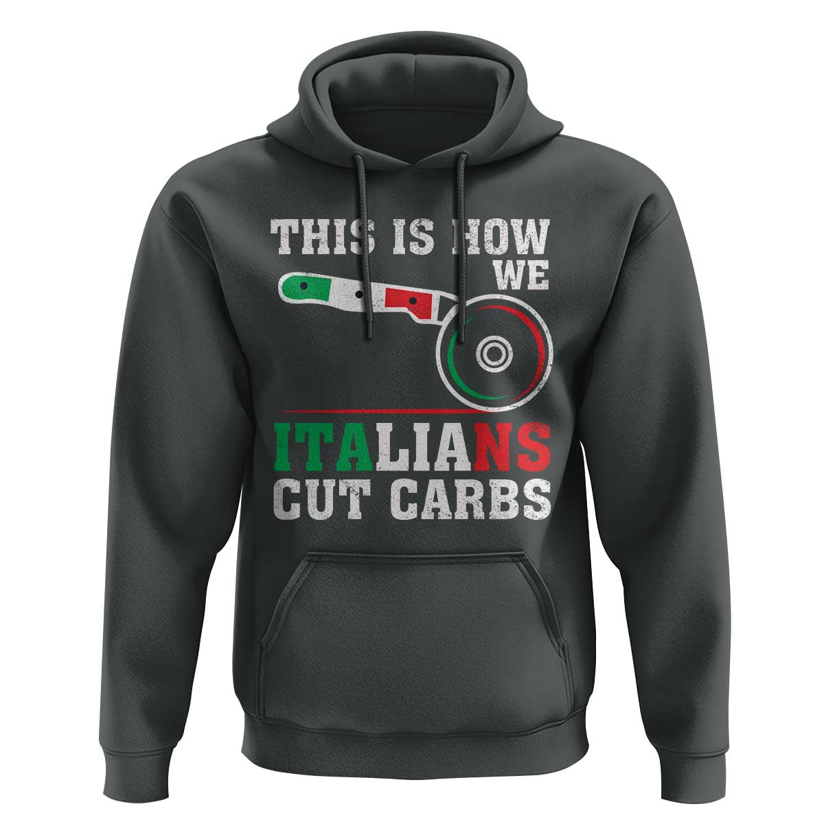 Funny This Is How We Italians Cut Carbs Hoodie Italian American Pizza Slice - Wonder Print Shop