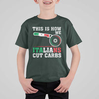 Funny This Is How We Italians Cut Carbs T Shirt For Kid Italian American Pizza Slice - Wonder Print Shop