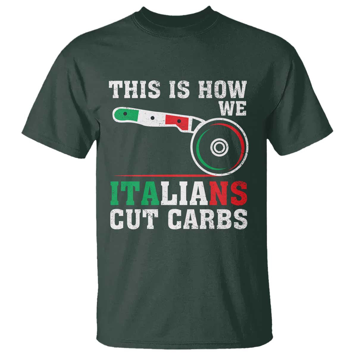Funny This Is How We Italians Cut Carbs T Shirt Italian American Pizza Slice - Wonder Print Shop