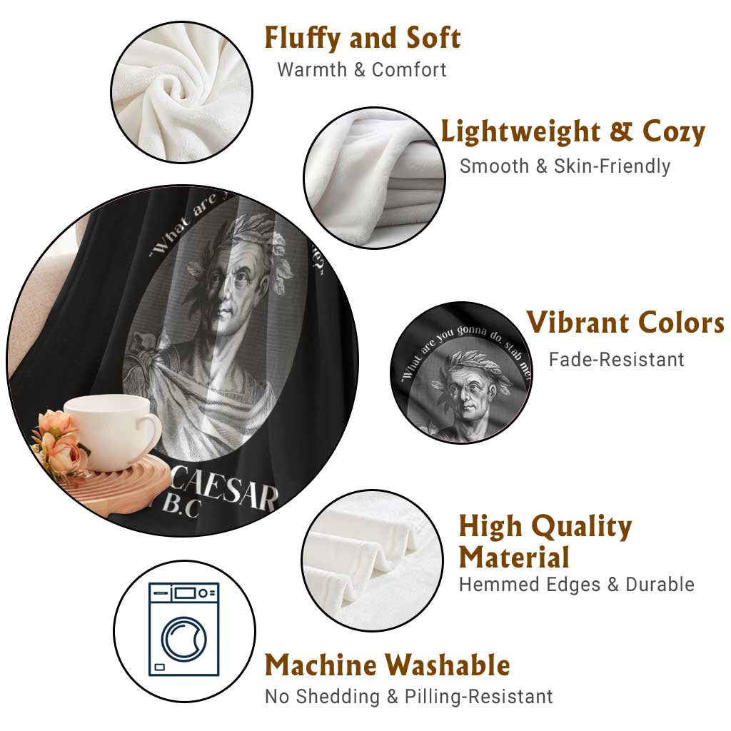 Funny Julius Caesar Throw Blanket What Are You Gonna Do Stab Me Roman History - Wonder Print Shop