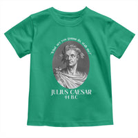 Funny Julius Caesar Toddler T Shirt What Are You Gonna Do Stab Me Roman History - Wonder Print Shop