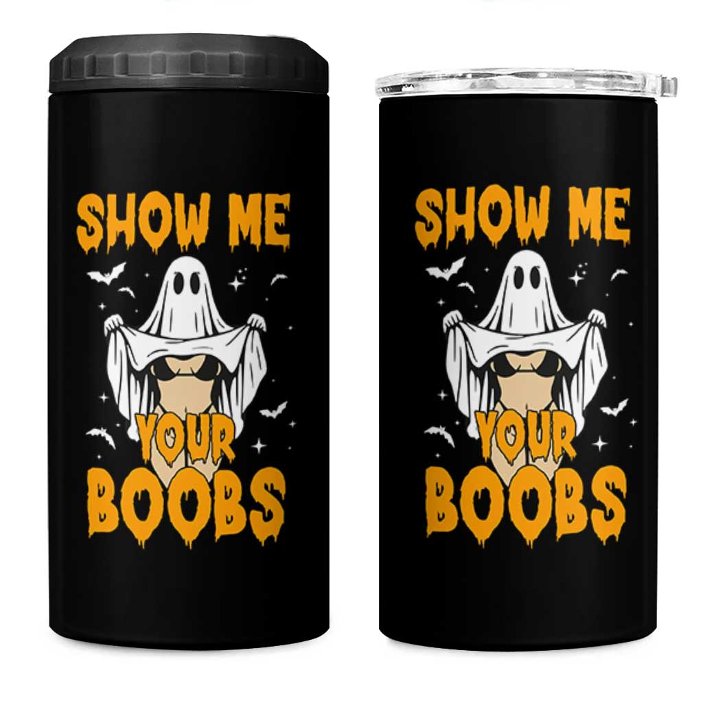 Funny Halloween Show Me Your Boobs 4 in 1 Can Cooler Tumbler Halloween Adult Humor Spooky Ghost - Wonder Print Shop