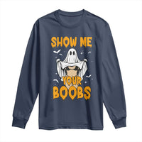 Funny Halloween Show Me Your Boobs Long Sleeve Shirt Halloween Adult Humor Spooky Ghost - Wonder Print Shop