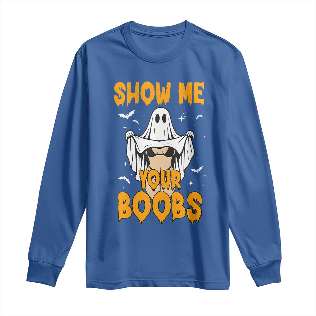 Funny Halloween Show Me Your Boobs Long Sleeve Shirt Halloween Adult Humor Spooky Ghost - Wonder Print Shop