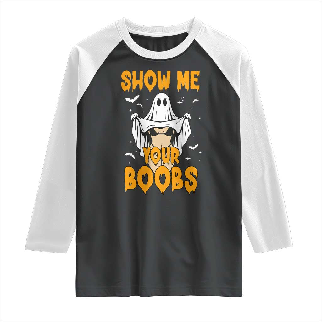 Funny Halloween Show Me Your Boobs Raglan Shirt Halloween Adult Humor Spooky Ghost - Wonder Print Shop