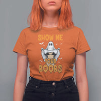 Funny Halloween Show Me Your Boobs T Shirt For Women Halloween Adult Humor Spooky Ghost - Wonder Print Shop
