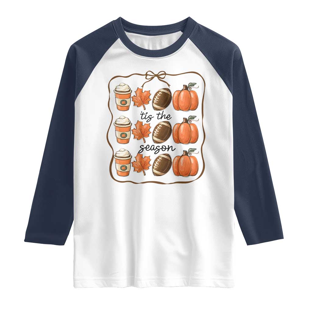 Tis The Season Fall Thanksgiving Raglan Shirt American Football Pumpkin - Wonder Print Shop