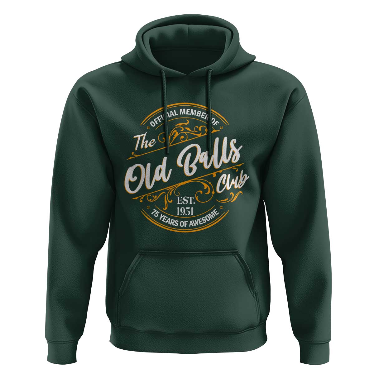 75th Birthday Est 1951 Hoodie Official Member Of The Old Ball Clubs