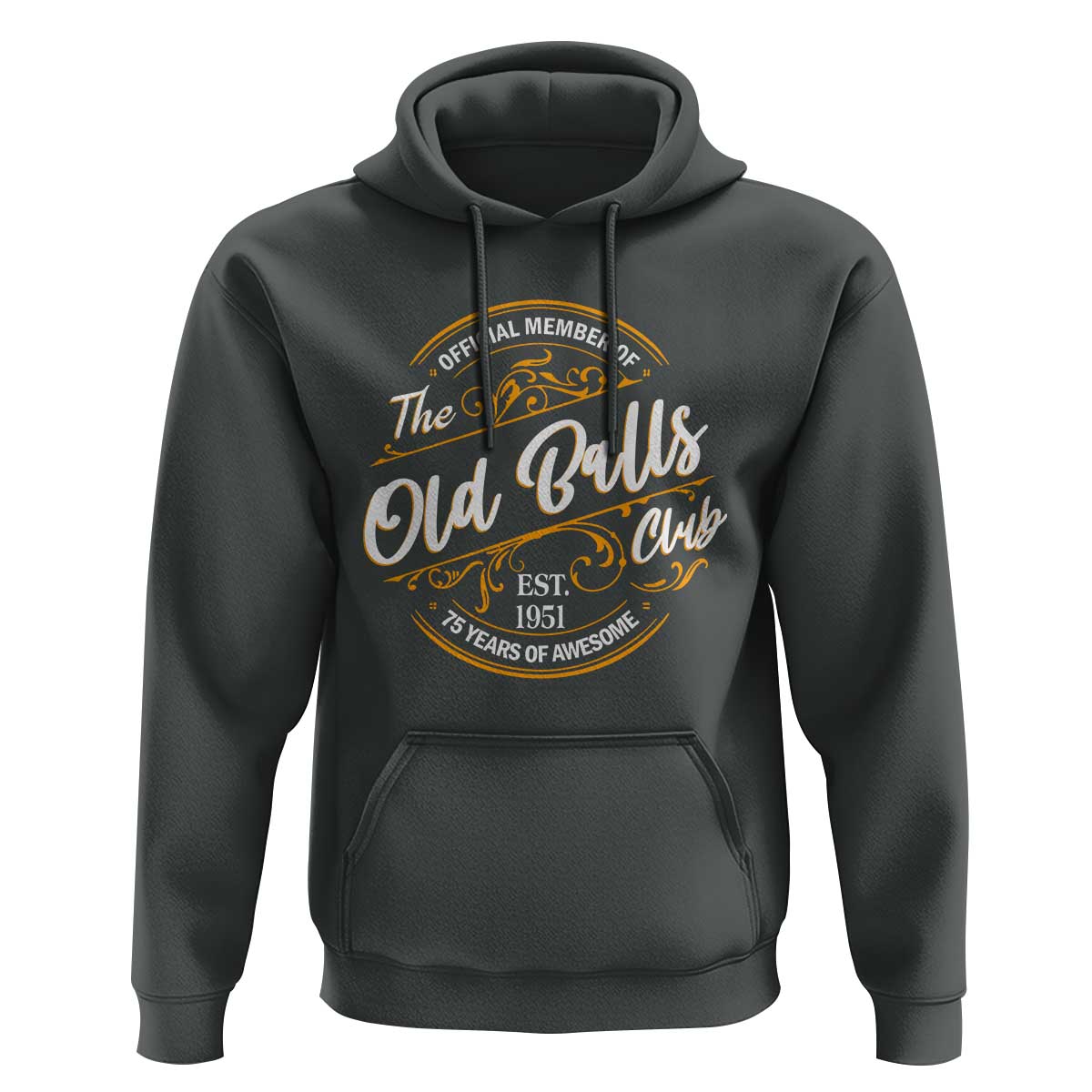 75th Birthday Est 1951 Hoodie Official Member Of The Old Ball Clubs