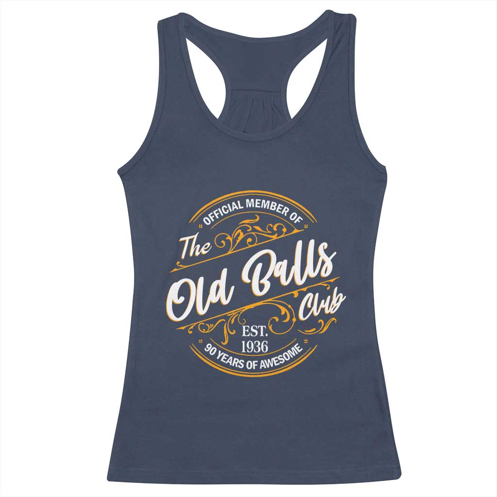 90th Birthday Est 1936 Racerback Tank Top Official Member Of The Old Ball Clubs