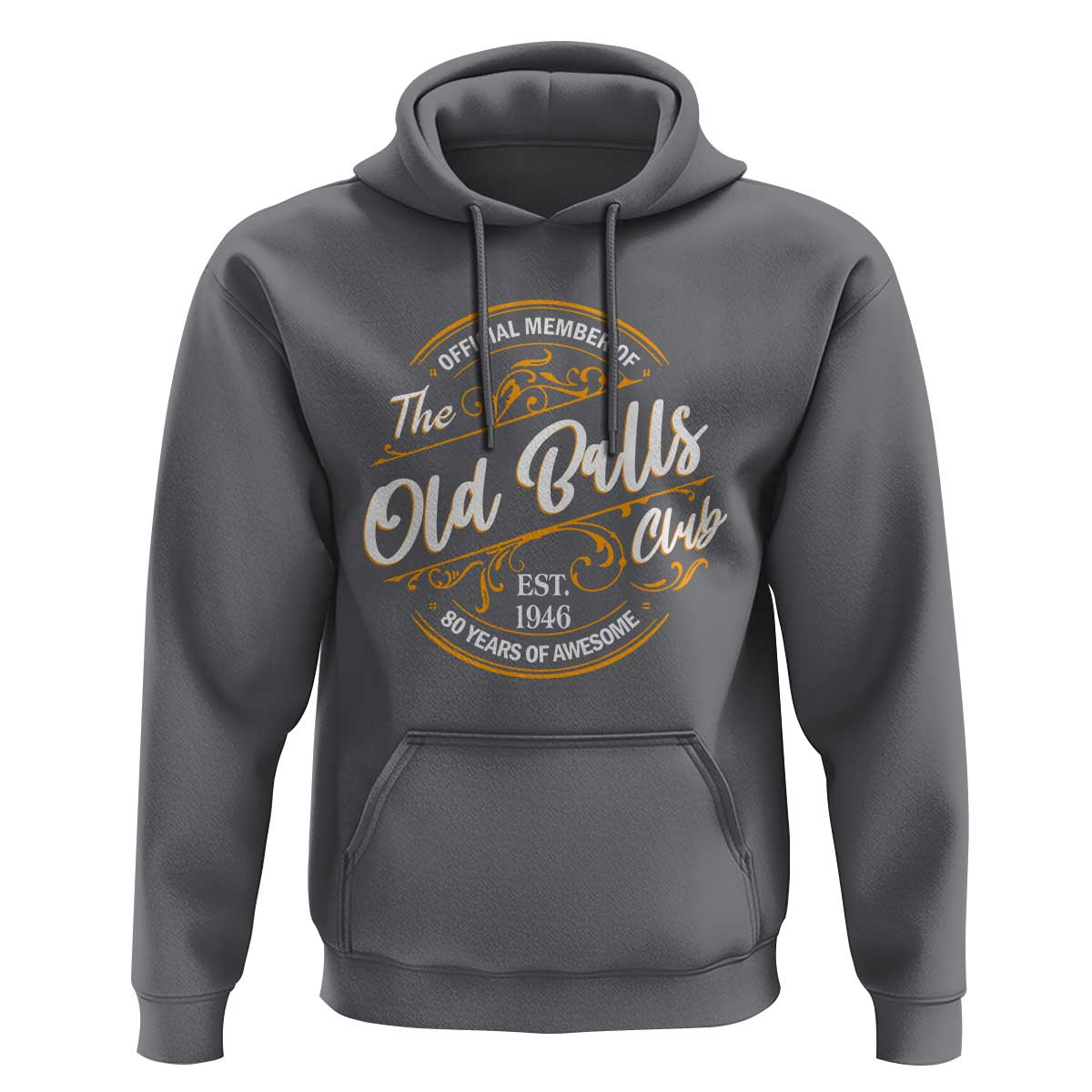 80th Birthday Est 1946 Hoodie Official Member Of The Old Ball Clubs