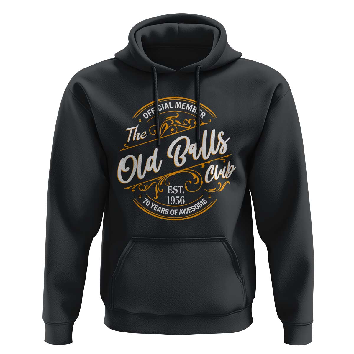 70th Birthday Est 1956 Hoodie Official Member Of The Old Ball Clubs