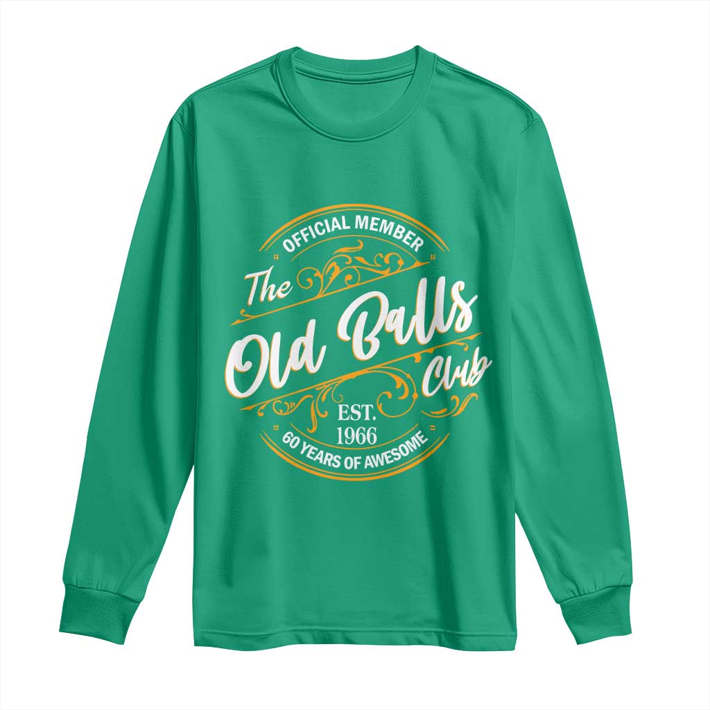 60th Birthday Est 1966 Long Sleeve Shirt Official Member Of The Old Ball Clubs