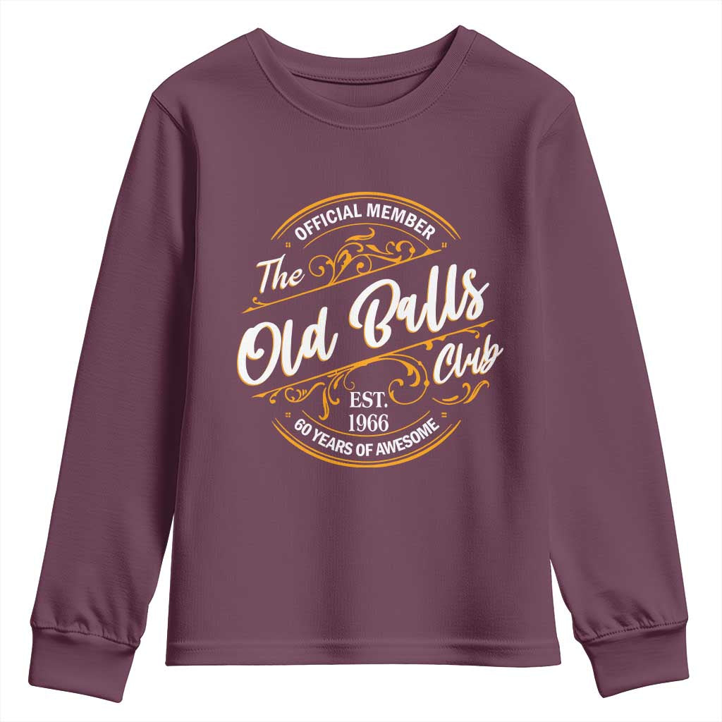 60th Birthday Est 1966 Youth Sweatshirt Official Member Of The Old Ball Clubs