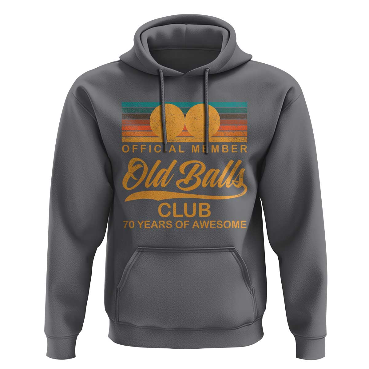 Funny 70th Birthday Hoodie Official Member Of The Old Ball Clubs Retro Sunset - Wonder Print Shop