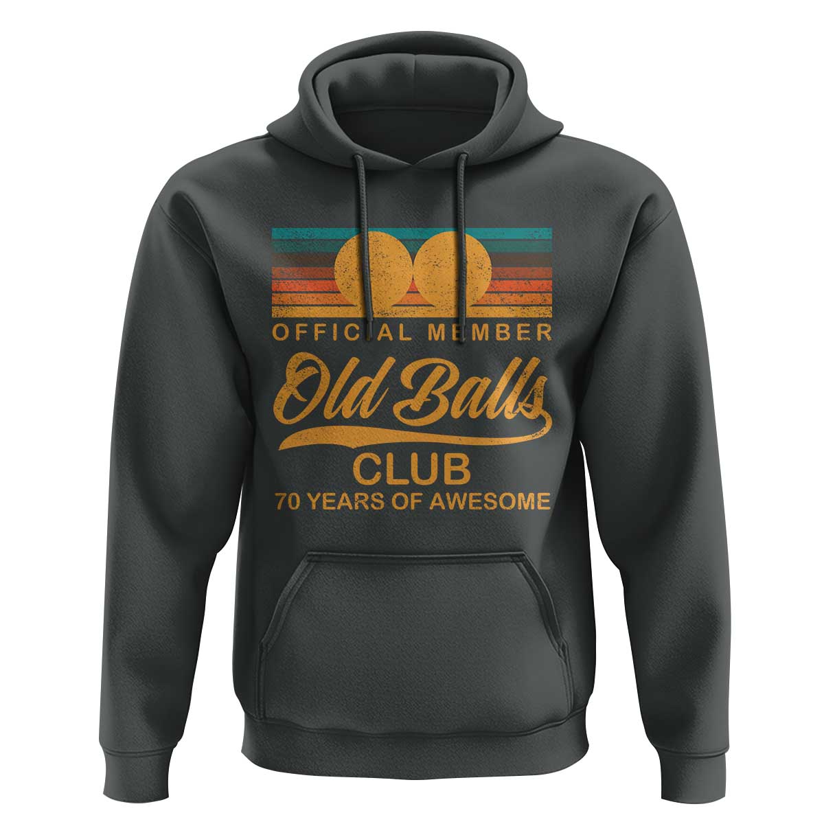 Funny 70th Birthday Hoodie Official Member Of The Old Ball Clubs Retro Sunset - Wonder Print Shop