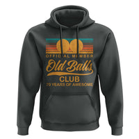 Funny 70th Birthday Hoodie Official Member Of The Old Ball Clubs Retro Sunset - Wonder Print Shop