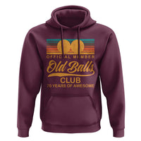 Funny 70th Birthday Hoodie Official Member Of The Old Ball Clubs Retro Sunset - Wonder Print Shop