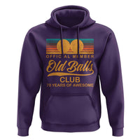 Funny 70th Birthday Hoodie Official Member Of The Old Ball Clubs Retro Sunset - Wonder Print Shop