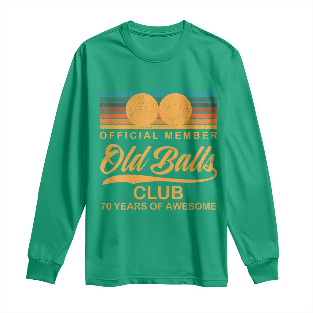 Funny 70th Birthday Long Sleeve Shirt Official Member Of The Old Ball Clubs Retro Sunset - Wonder Print Shop