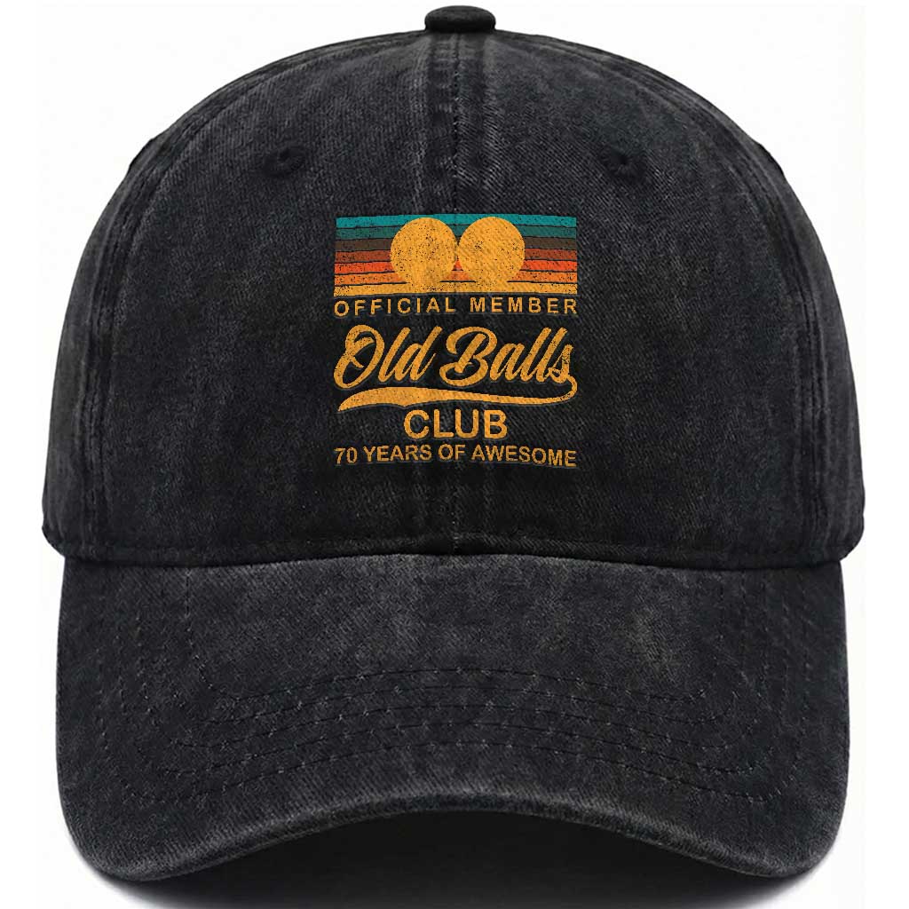 Funny 70th Birthday Washed Cotton Baseball Cap Official Member Of The Old Ball Clubs Retro Sunset
