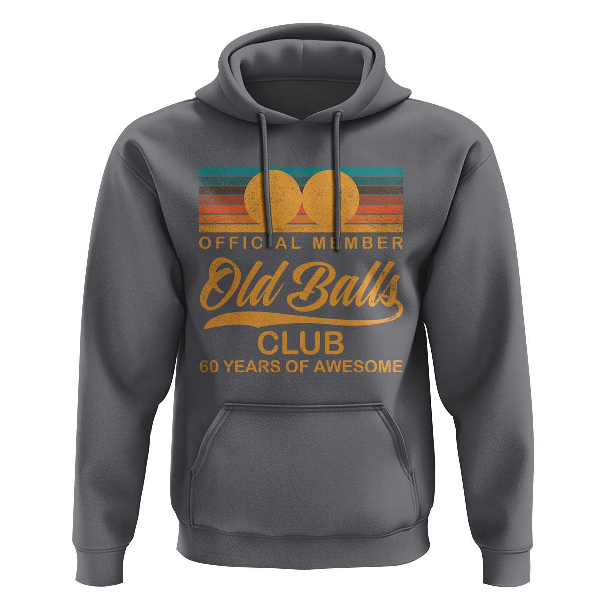 Funny 60th Birthday Hoodie Official Member Of The Old Ball Clubs Retro Sunset - Wonder Print Shop