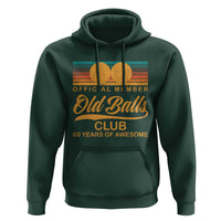 Funny 60th Birthday Hoodie Official Member Of The Old Ball Clubs Retro Sunset - Wonder Print Shop