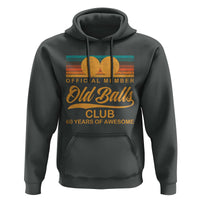 Funny 60th Birthday Hoodie Official Member Of The Old Ball Clubs Retro Sunset - Wonder Print Shop