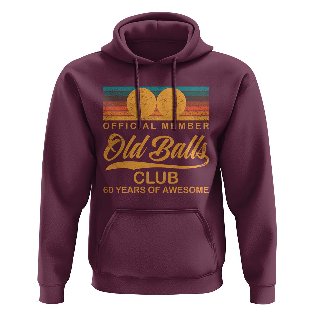 Funny 60th Birthday Hoodie Official Member Of The Old Ball Clubs Retro Sunset - Wonder Print Shop
