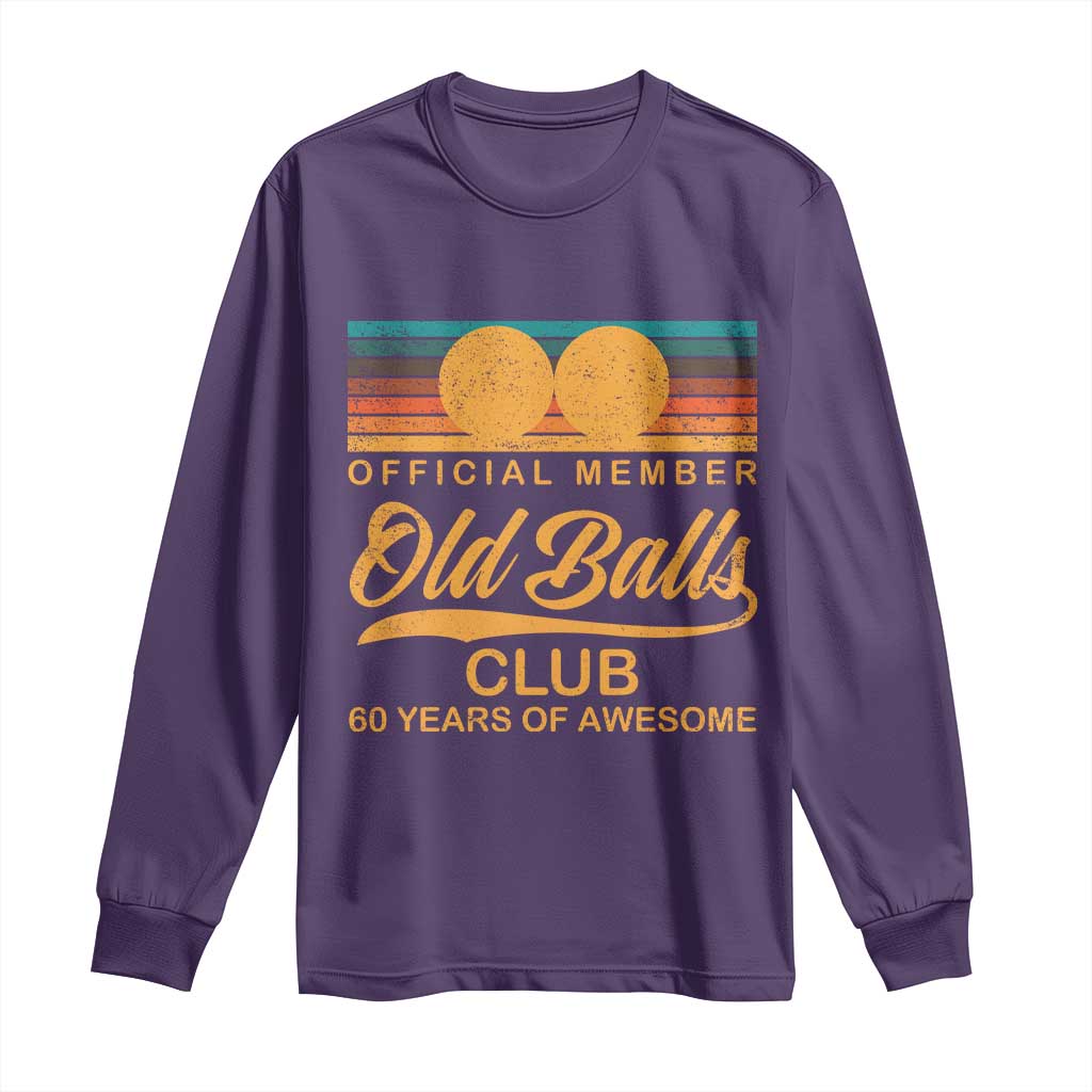 Funny 60th Birthday Long Sleeve Shirt Official Member Of The Old Ball Clubs Retro Sunset - Wonder Print Shop
