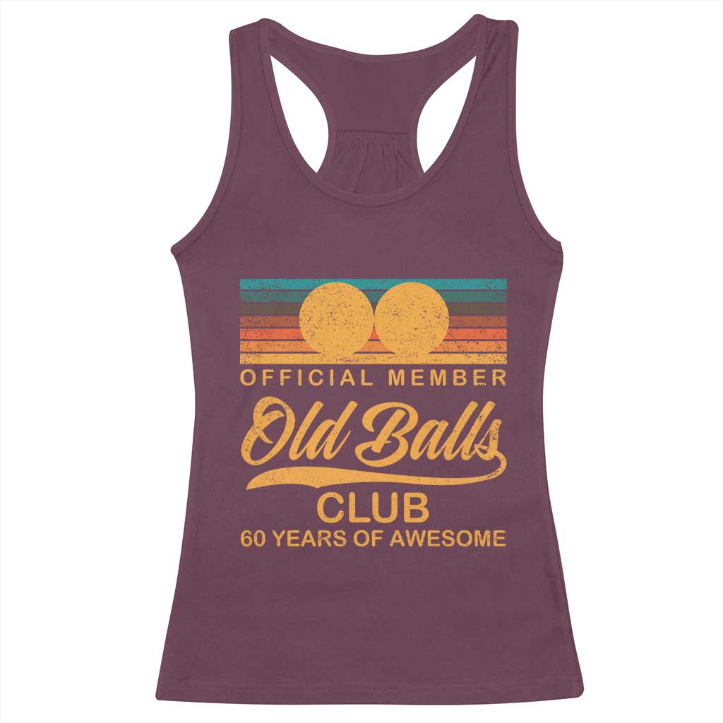 Funny 60th Birthday Racerback Tank Top Official Member Of The Old Ball Clubs Retro Sunset - Wonder Print Shop