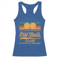 Funny 60th Birthday Racerback Tank Top Official Member Of The Old Ball Clubs Retro Sunset - Wonder Print Shop
