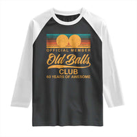 Funny 60th Birthday Raglan Shirt Official Member Of The Old Ball Clubs Retro Sunset - Wonder Print Shop