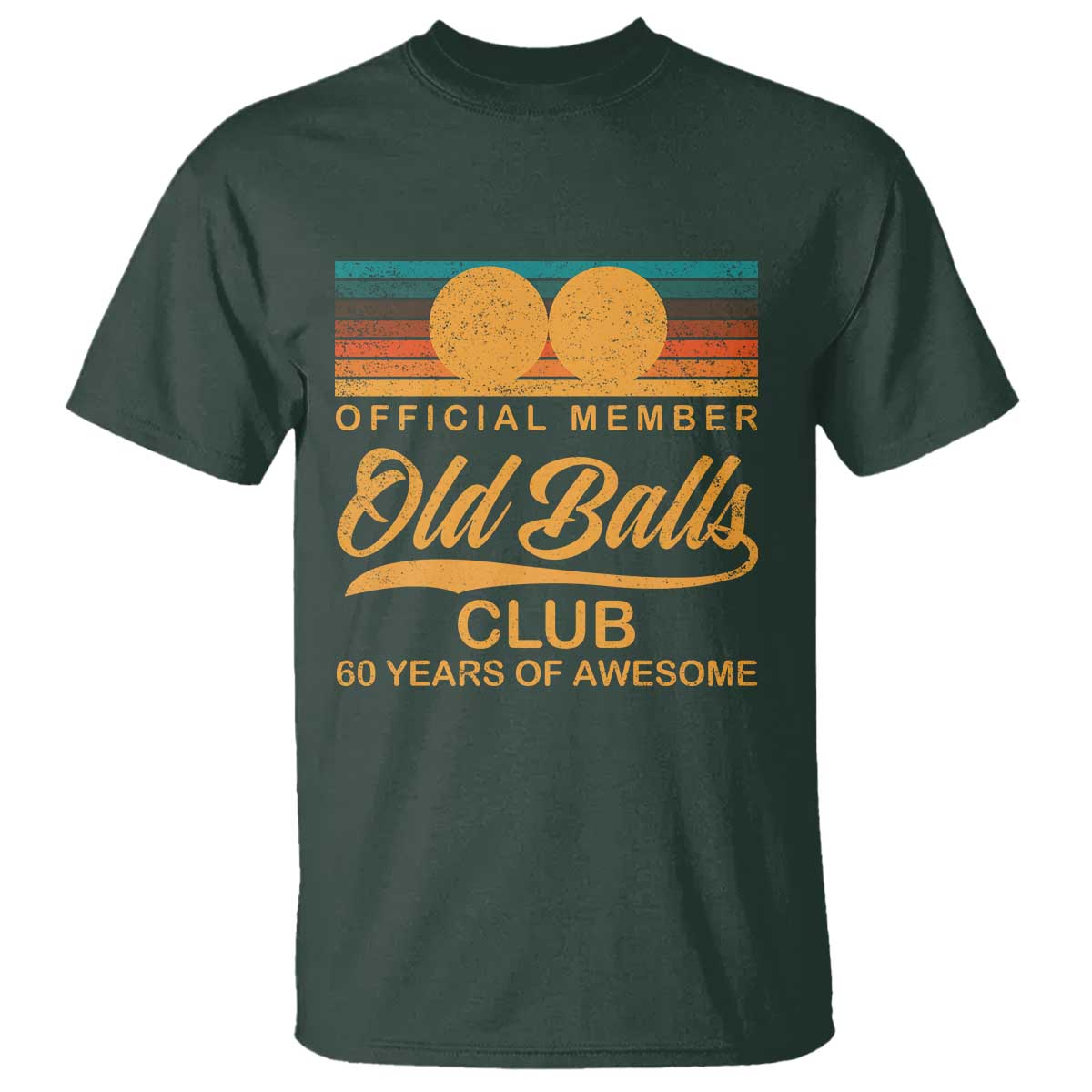 Funny 60th Birthday T Shirt Official Member Of The Old Ball Clubs Retro Sunset - Wonder Print Shop