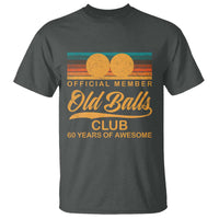 Funny 60th Birthday T Shirt Official Member Of The Old Ball Clubs Retro Sunset - Wonder Print Shop